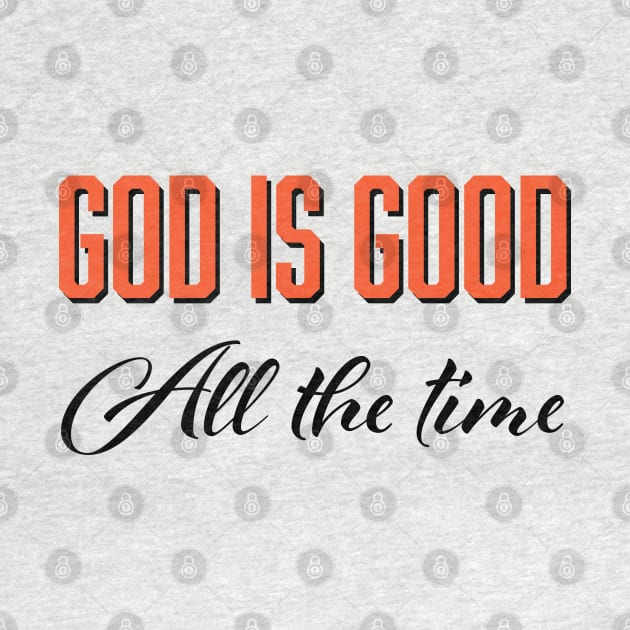 God is good all the time by the L3 Studio